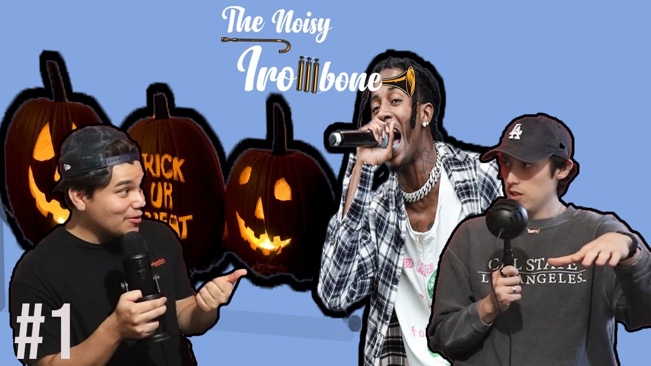 Halloween Hit and Run and The Fake Playboi Carti? The Noisy Trombone