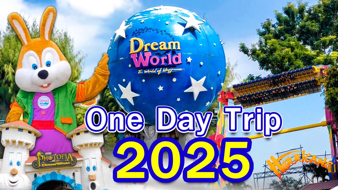 เที่ยวสวนสนุกดรีมเวิลด์ ใน 1 วัน ปี 2568