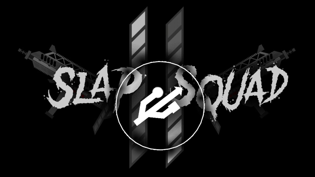 Slap Squad II By DanZmeN 100 no GO In The Chat req On LIVE YouTube