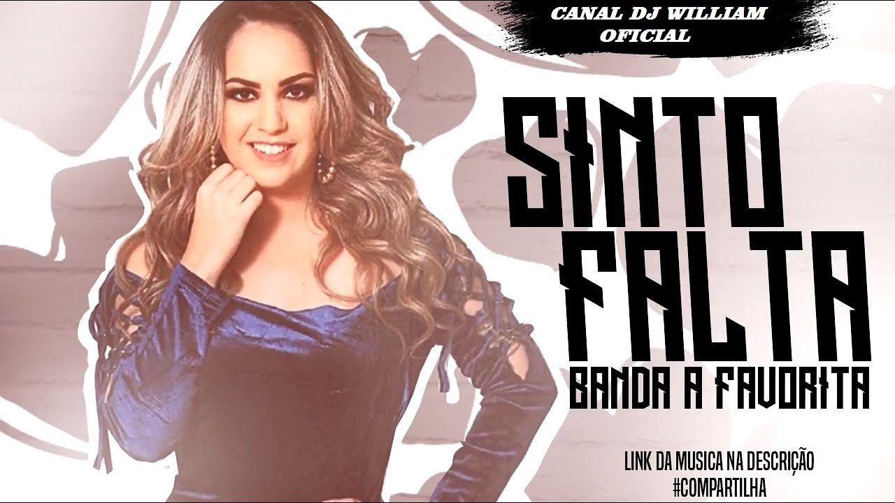 BANDA A FAVORITA - SINTO FALTA - MÚSICA NOVA