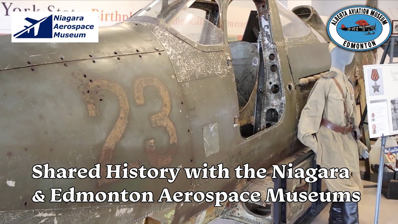 Общая история с Аэрокосмическим музеем Ниагары и Альберты.