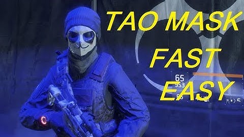 The Division  How to get Tao Mask fast and easy / The Divsion 1.8.3