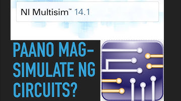 Paano Magsimulate ng Circuits? (How to Use Multisim) EP. 51 (Tagalog Electronics)