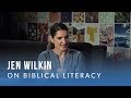 Jen Wilkin on Biblical Literacy