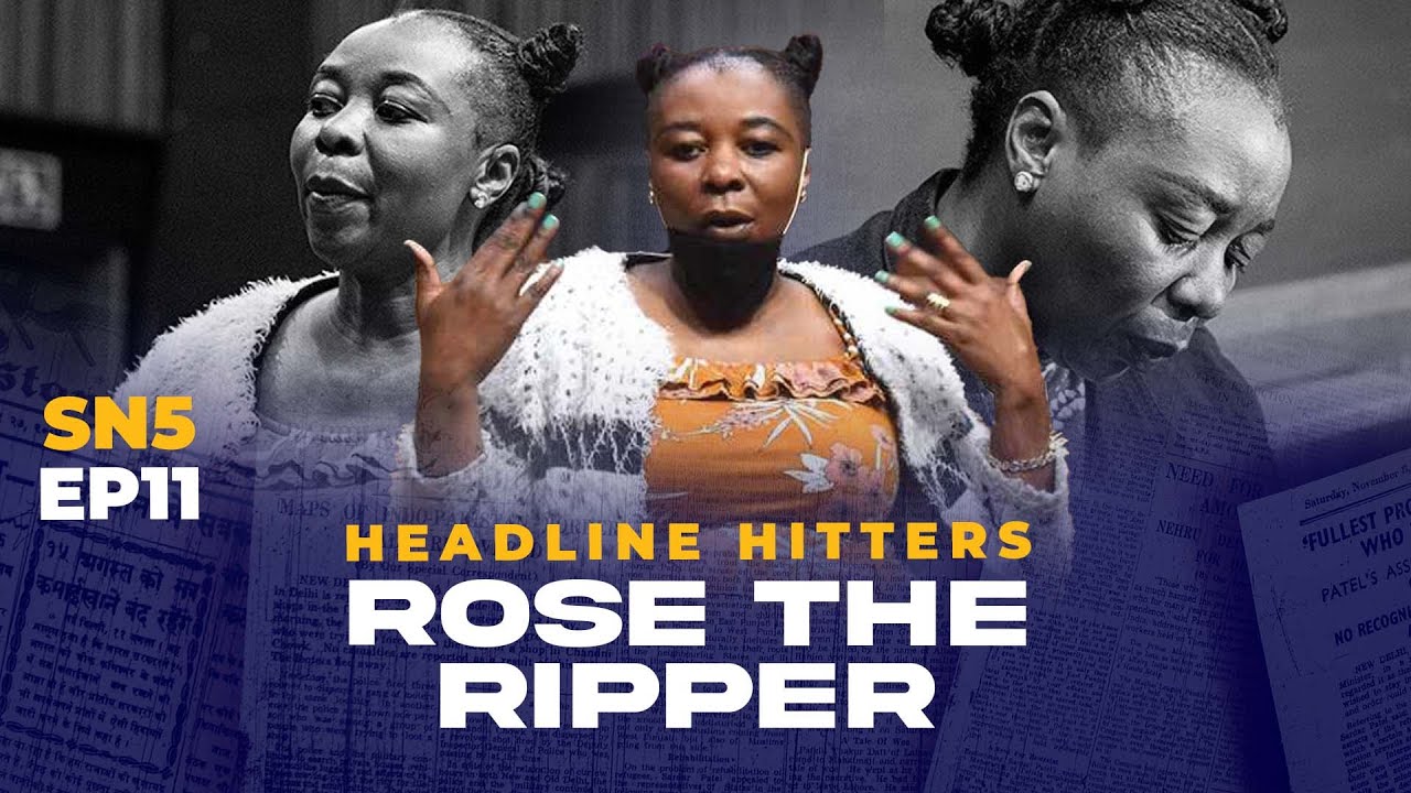 Rose The Ripper - Headline Hitters 5 Ep 11