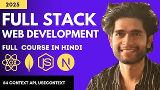 #4 Context API, useContext | Full Stack Web Development Course in Hindi 2025