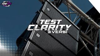 DJ TEST CLARITY 3V COCOK BUAT TEST SPEAKER ARAY ANDA // SEMI FLAT 