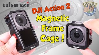 Ulanzi DJI Action 2 Magnetic Frame Cage for both Single & Dual Modules! : REVIEW