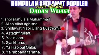Full album sholawat Akustik Terbaru 2021- Cover Dadan Wijaya,