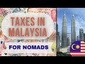 Do digital nomads have to pay taxes in malaysia