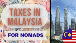 Do digital nomads have to pay taxes in Malaysia?