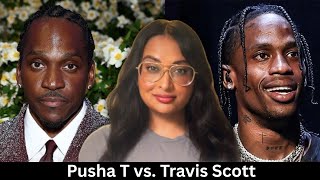 Pusha T Disses Travis Scott: Whats Behind The Clipse Song So Be It