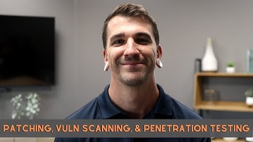 Patch Management, Vulnerability Scanning, & Penetration Testing Defined For Small Business