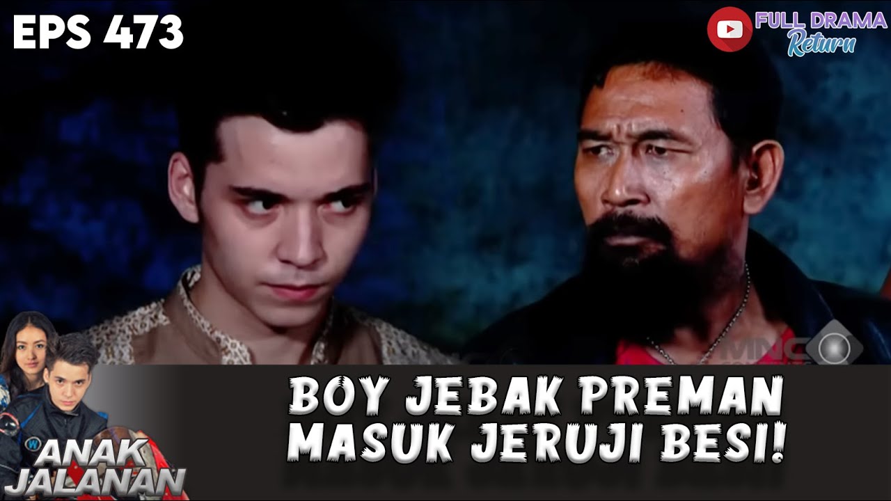 MAIN CANTIK! BOY JEBAK PREMAN MASUK JERUJI BESI - ANAK JALANAN