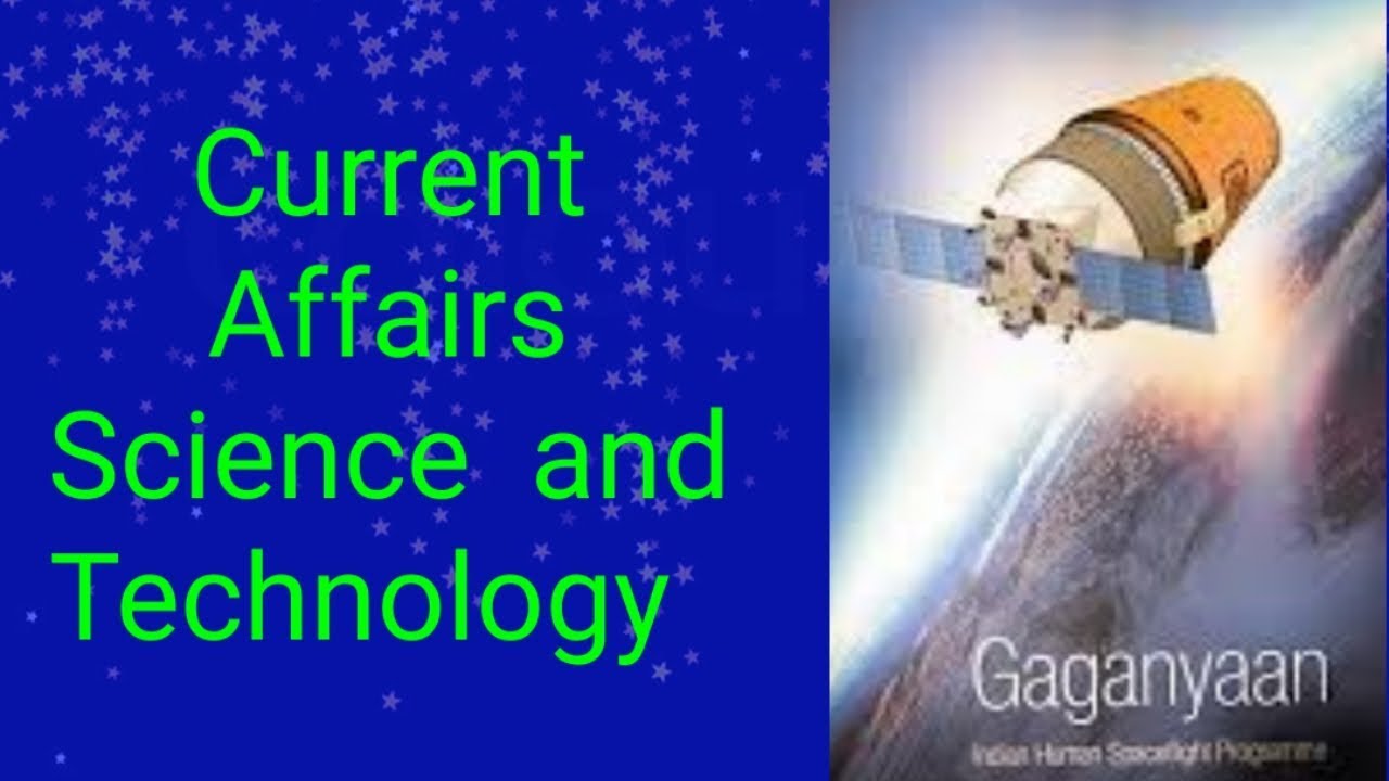 CURRENT AFFAIRS Science and Technology YouTube