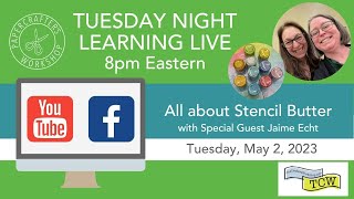 Learning Live - Stencil Butters with special guest Jaime Echt