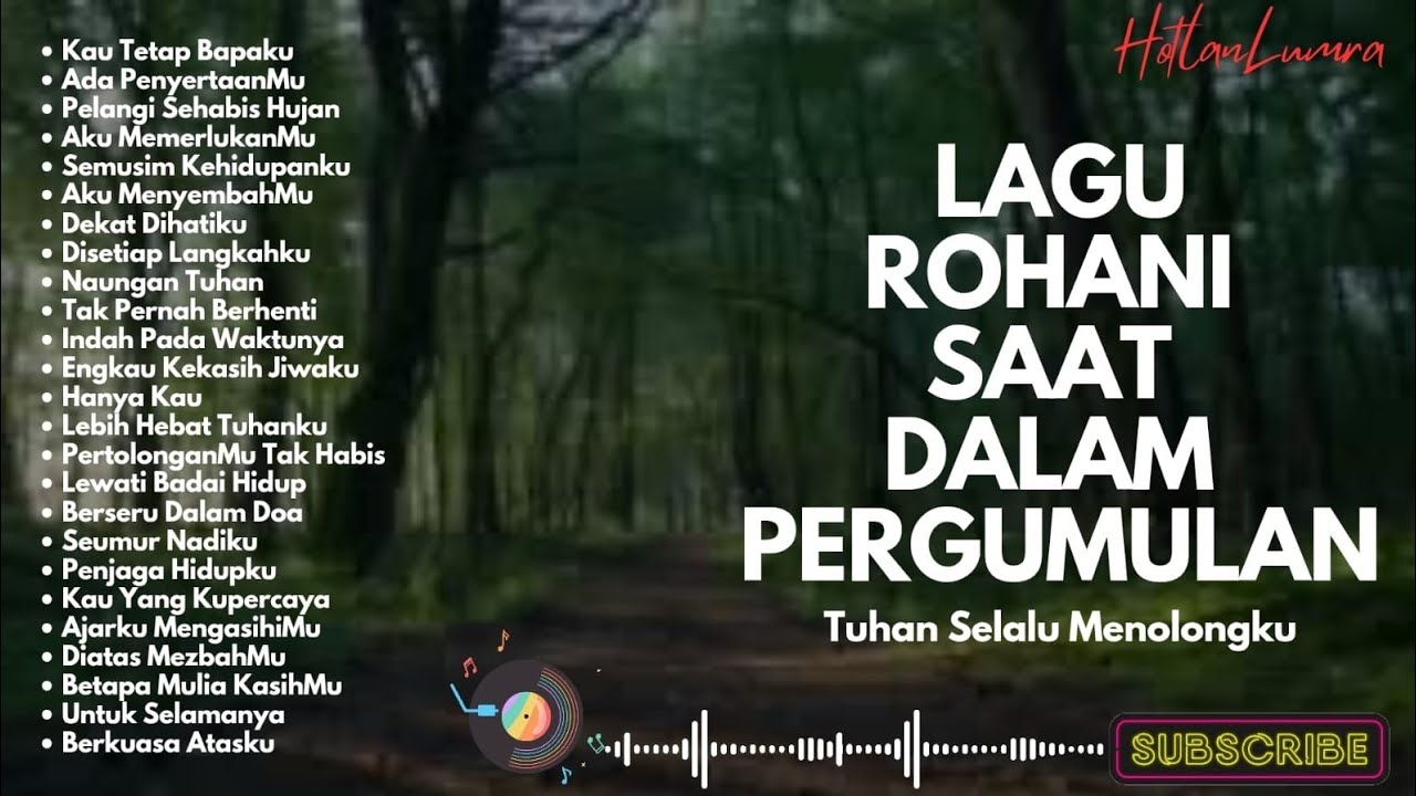 LAGU ROHANI SAAT DALAM PERGUMULAN - 04 - KAU TETAP BAPAKU (New Playlist Music Video)
