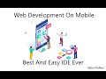 Best Ever Web Development IDE For Mobile 2023: Install and Tutorial | Step-by-Step Guide @trebedit