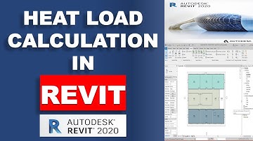 HEAT LOAD CALCULATION IN REVIT 2020