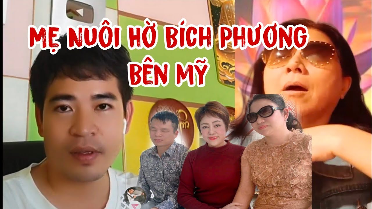 Mẹ Nuôi Bên Mỹ Bích Phương Rõ Sự Thật 