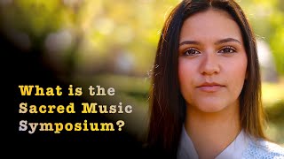(2022 Film) • “What is the Sacred Music Symposium?”