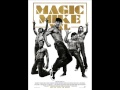 Magic Mike XXL Soundtrack - My Pony