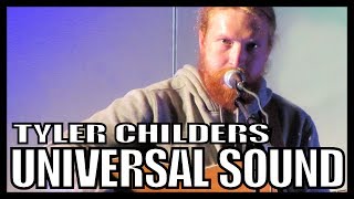 Video thumbnail of "Tyler Childers 'Universal Sound'"