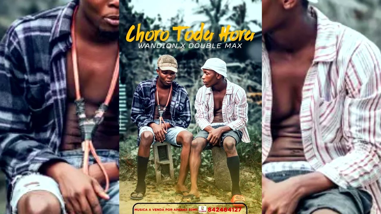 Wandion Feat Double Max - Choro Toda Hora (Dowloand 2022)