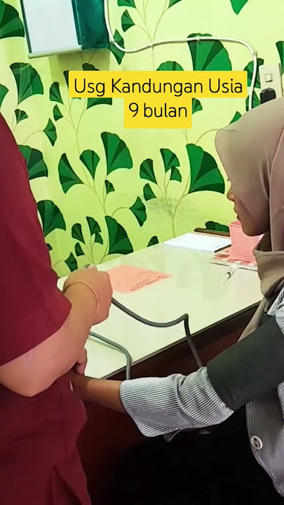USG Kandungan Usia Kehamilan 9 Bulan