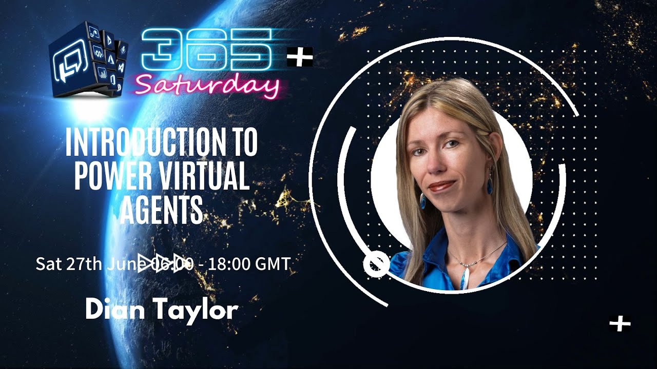 Introduction to Power Virtual Agents - Dian Taylor