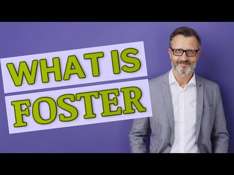 Foster | Meaning of foster