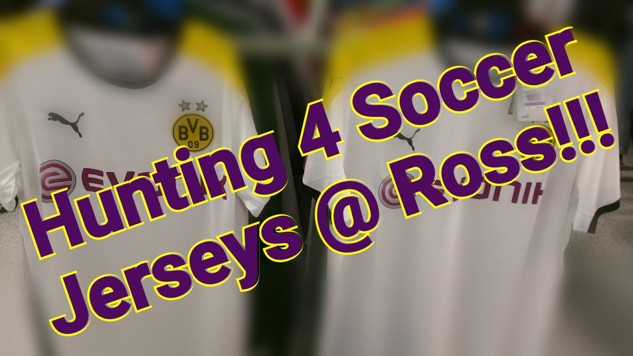 Hunting 4 Soccer Jerseys at Ross 
