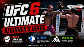 The Ultimate UFC 6 Beginner's Guide (Everything You Need to Know)