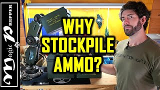 Whats The Point Of Stockpiling Ammo?