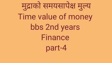 Time value of money // part-4 // bbs 2nd years // finance