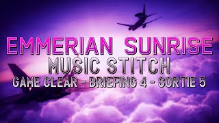 Emmerian Sunrise (Ace Combat 6) - Music Stitch (Game Clear - Briefing 4 - Sortie 5)