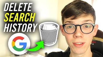 How To Delete Search History On Google - Full Guide