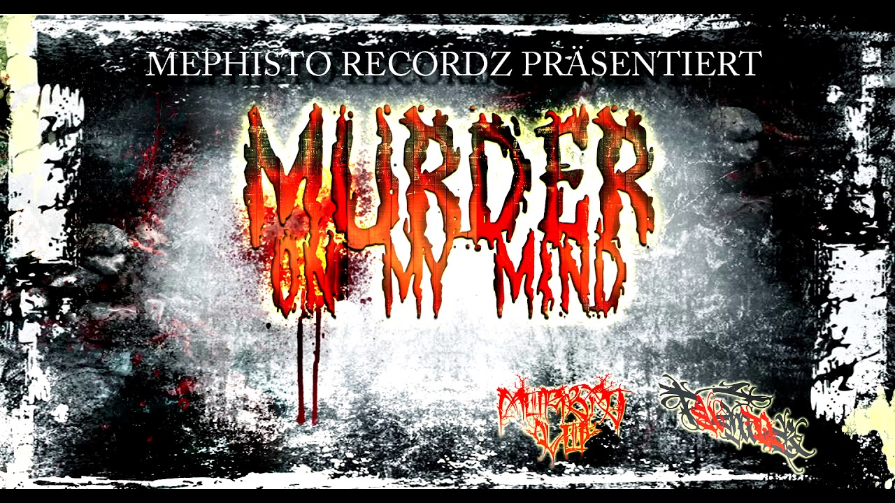 Murder on my Mind (Morbid Lo & Tumor)