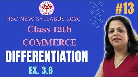 Differentiation Class12th Commerce New Syllabus 2020. Second Order Derivatives. Ex 3.6 Krupa Vaidya