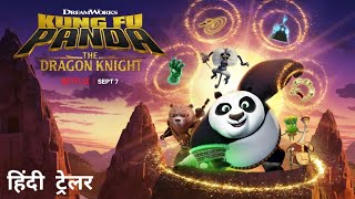 Kung Fu Panda: The Dragon Knight: Season 3 | Official Hindi Trailer | Netflix Original Series