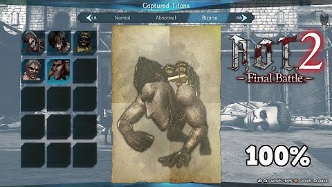 Attack on Titan 2 Final Battle - 100% Captured Titans