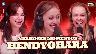HENDYOHARA | MELHORES MOMENTOS NO PODDELAS