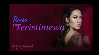 Raisa - Teristimewa - Lirik