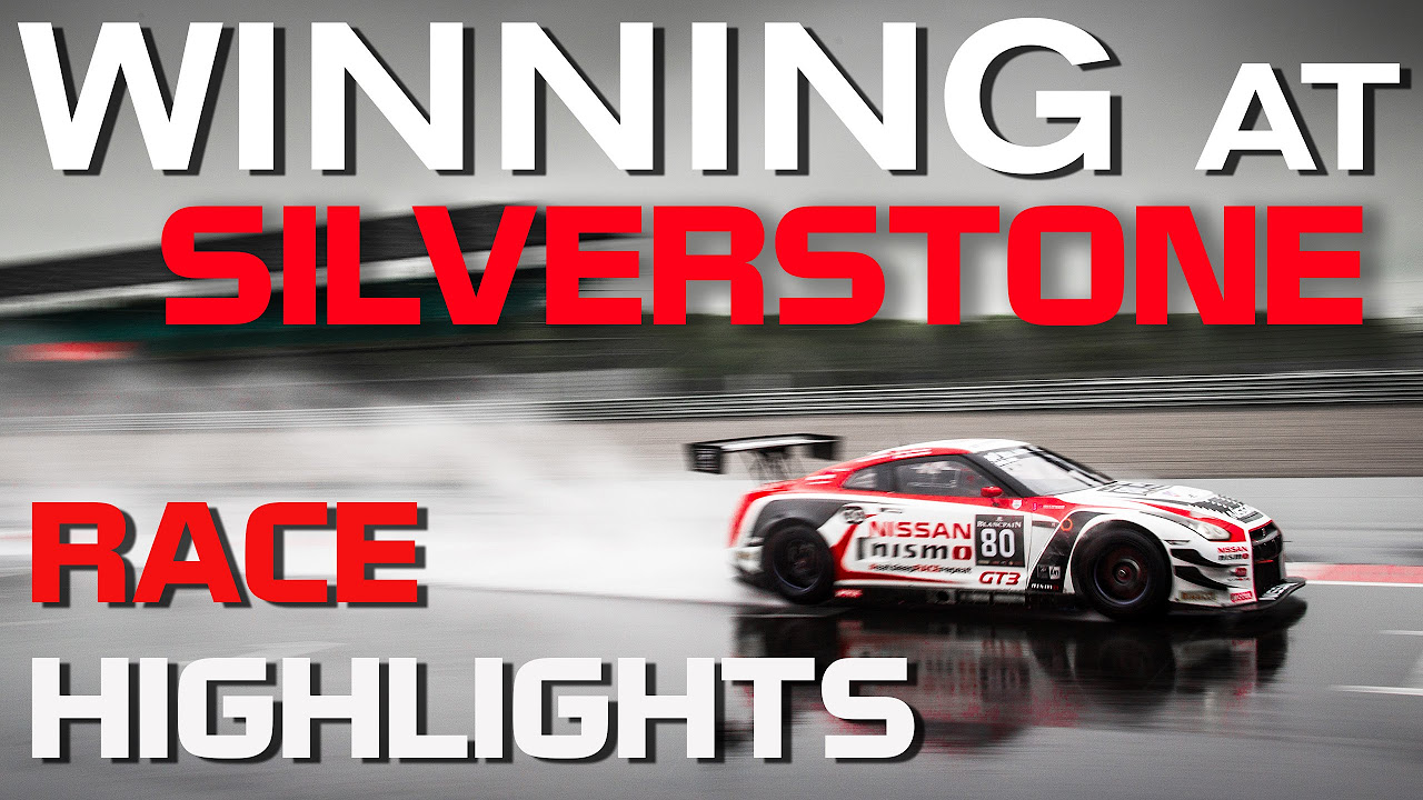 GT-R WINNING AT SILVERSTONE: BES RACE HIGHLIGHTS - youtube