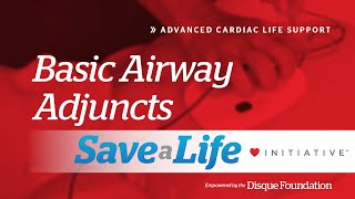 4e. Basic Airway Adjuncts, Advanced Cardiac Life Support (ACLS) (2020) - OLD