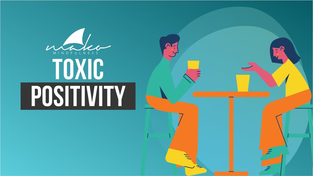 Toxic Positivity