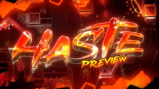 【4K】 "HASTE" by Just a GD player & more - FIRST PREVIEW (Upcoming BEST Megacollab in the Game)