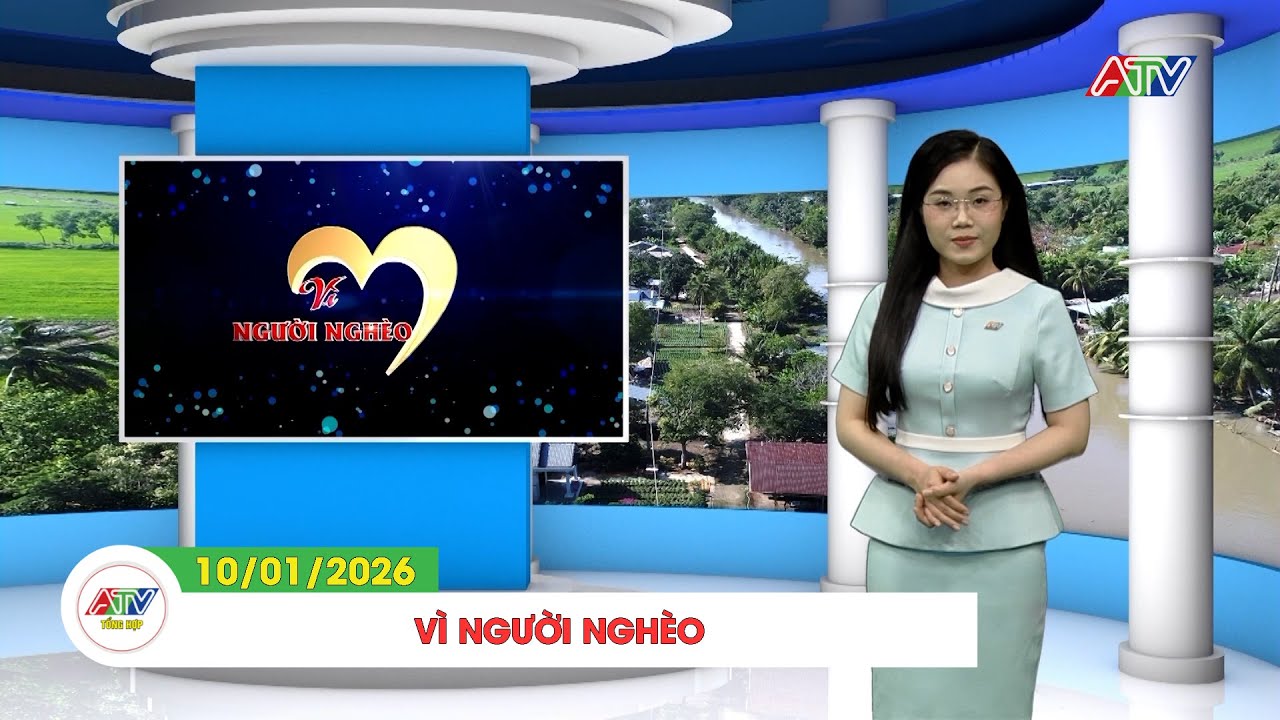 VÌ NGƯỜI NGHÈO (10/01/2026) | ATV TỔNG HỢP