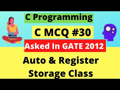 Auto & Register Usage | Asked in GATE 2012 | C MCQ #30  | C Programming