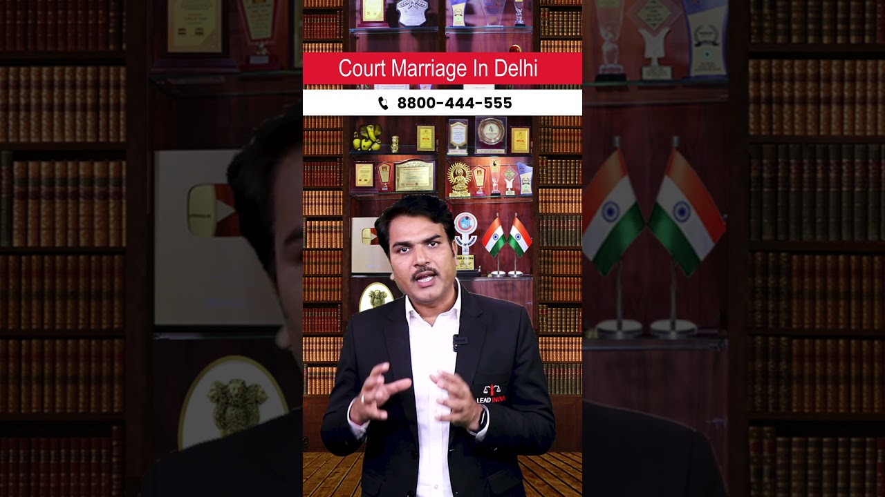 What is the court marriage process from Delhi?